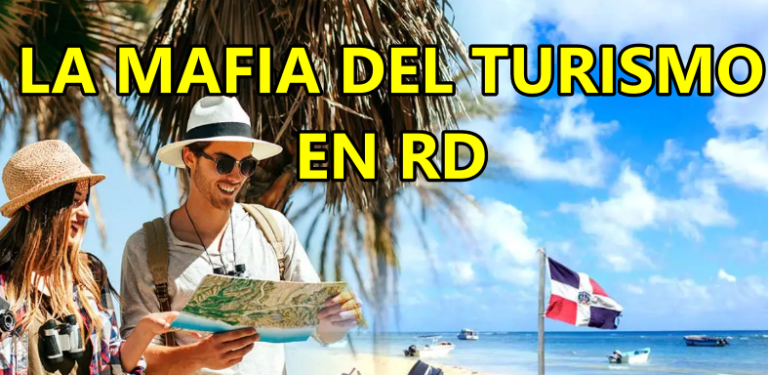 La Mafia del Turismo en la RD podría superar a SENASA por Mucho